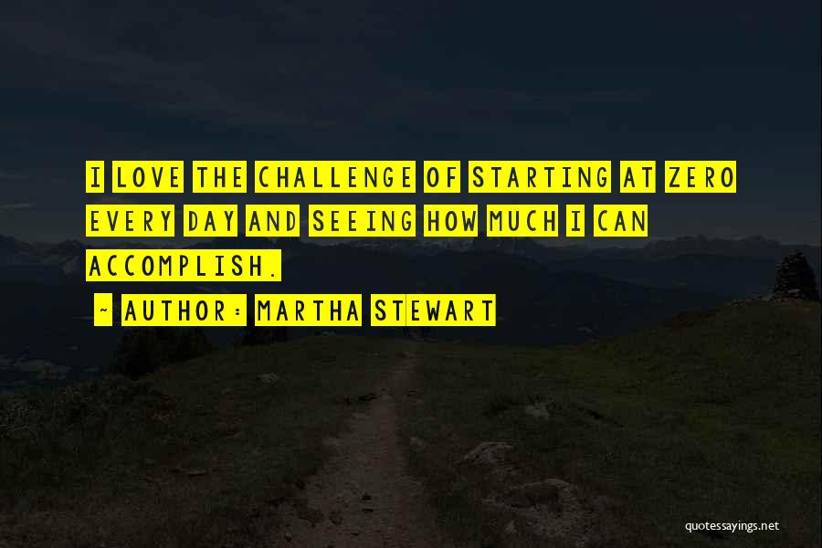 Accomplish Goals Quotes By Martha Stewart