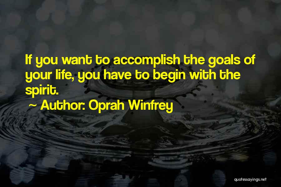 Accomplish Goals Quotes By Oprah Winfrey