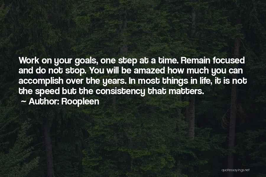 Accomplish Goals Quotes By Roopleen