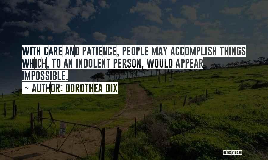 Accomplish Impossible Quotes By Dorothea Dix