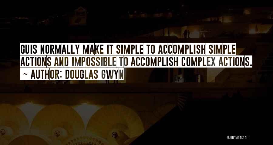 Accomplish Impossible Quotes By Douglas Gwyn