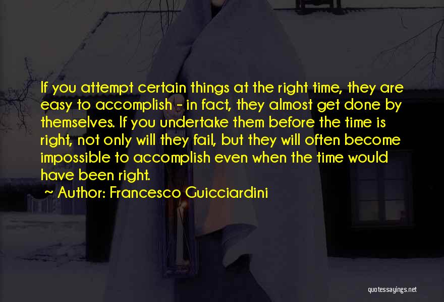 Accomplish Impossible Quotes By Francesco Guicciardini
