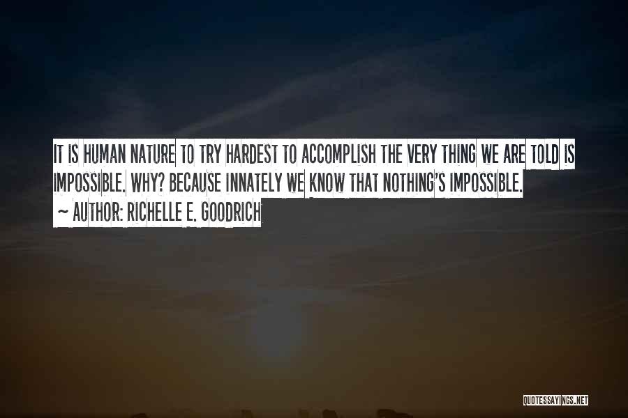 Accomplish Impossible Quotes By Richelle E. Goodrich