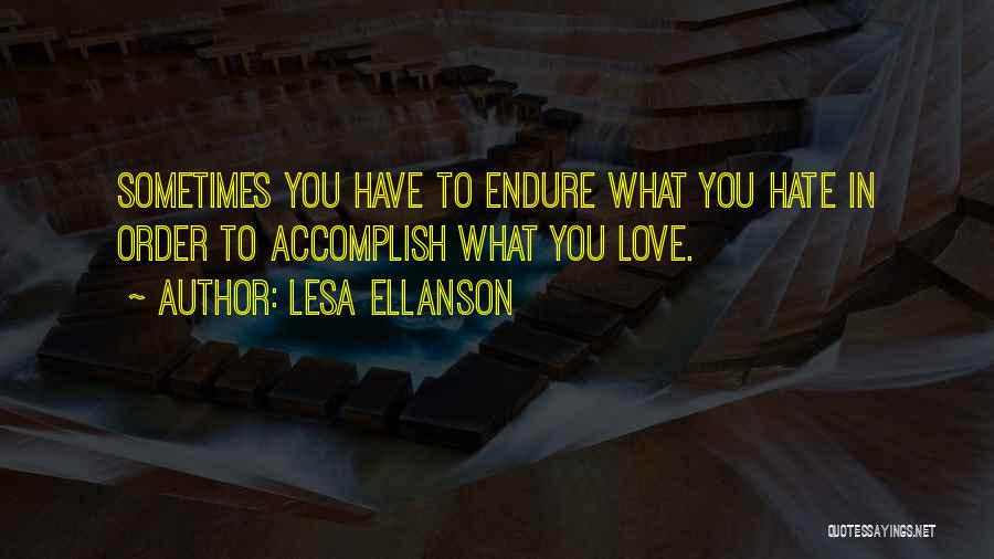 Accomplish Love Quotes By Lesa Ellanson