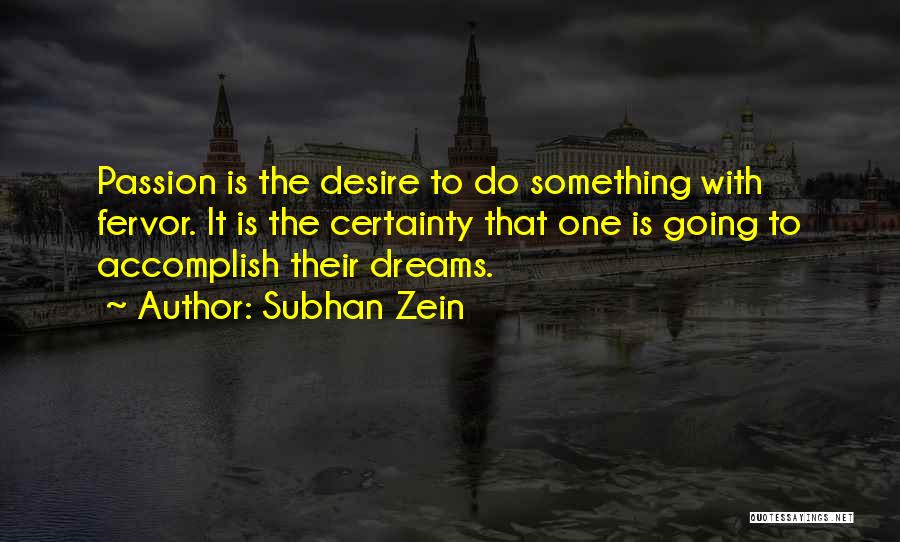 Accomplish Love Quotes By Subhan Zein