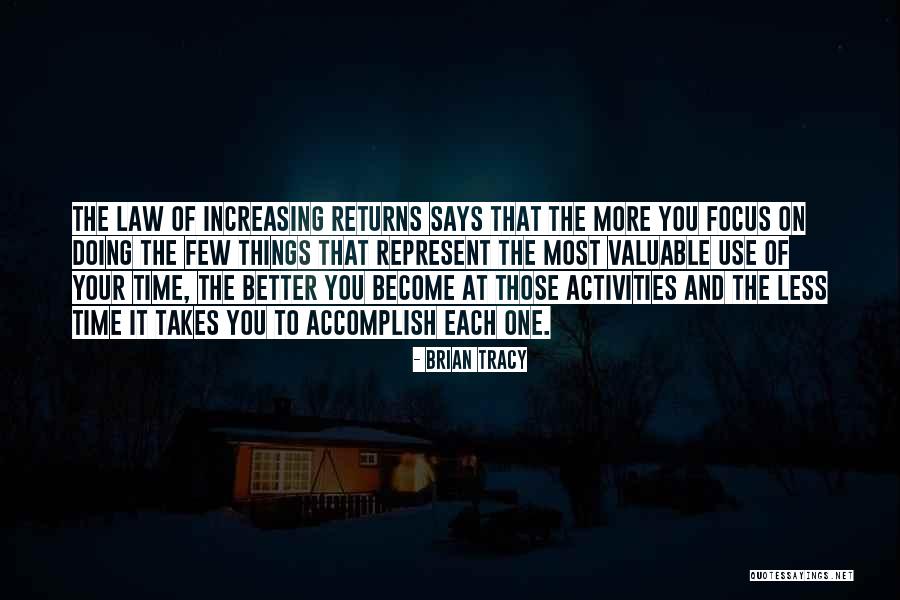 Accomplish More Quotes By Brian Tracy Accomplish More Quotes By Brian Tracy