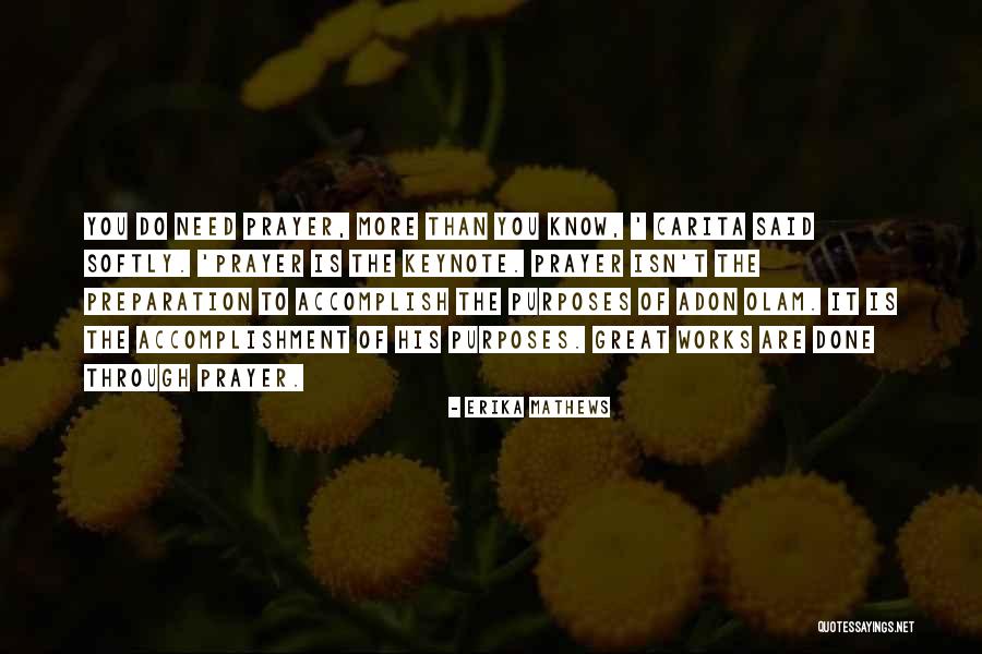 Accomplish More Quotes By Erika Mathews Accomplish More Quotes By Erika Mathews