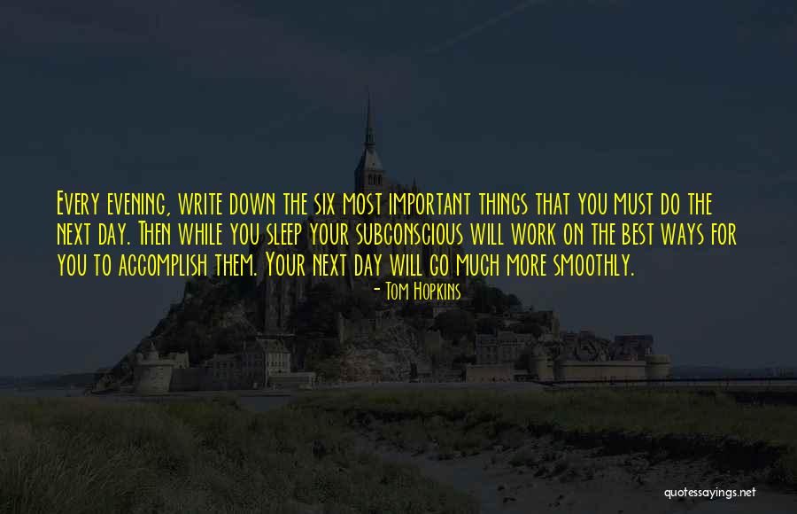 Accomplish More Quotes By Tom Hopkins Accomplish More Quotes By Tom Hopkins