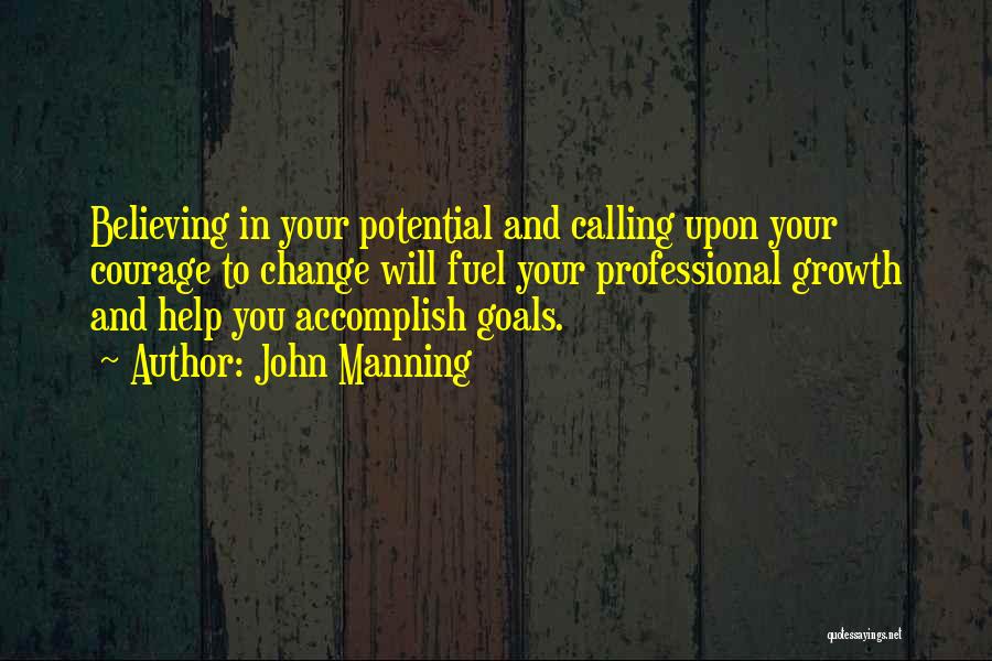 Accomplish My Goals Quotes By John Manning