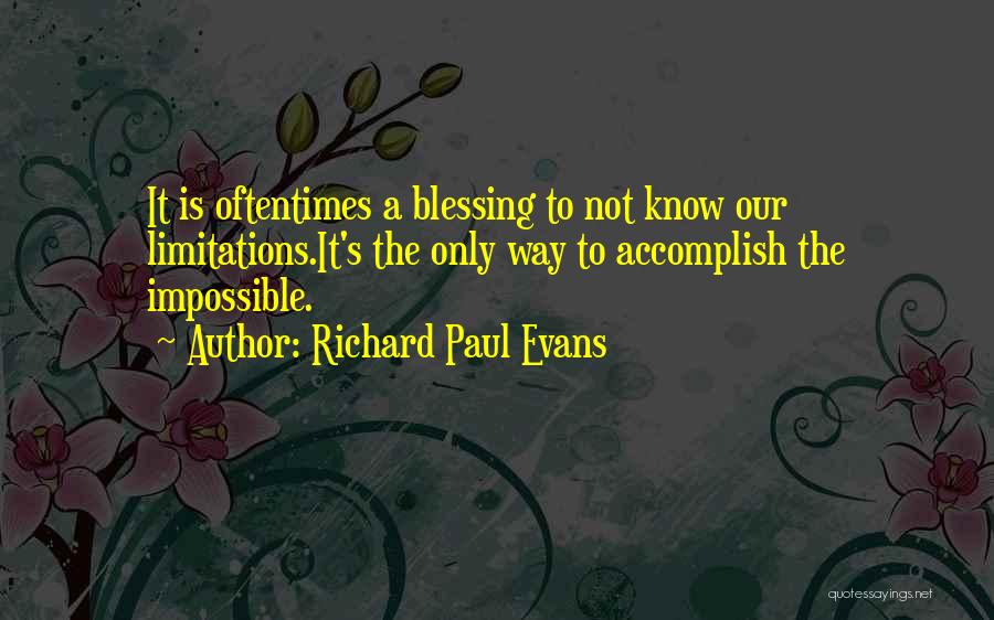 Accomplish The Impossible Quotes By Richard Paul Evans
