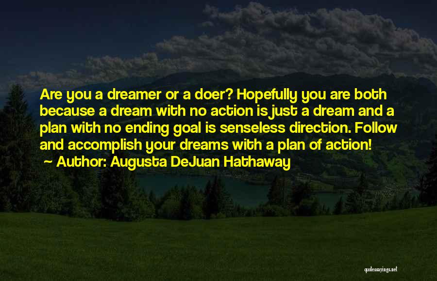 Accomplish Your Dreams Quotes By Augusta DeJuan Hathaway