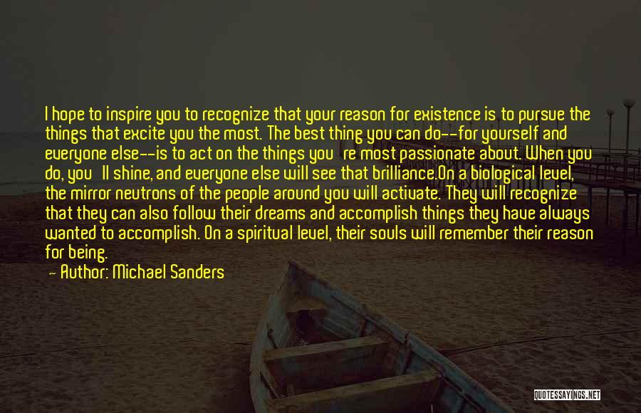 Accomplish Your Dreams Quotes By Michael Sanders