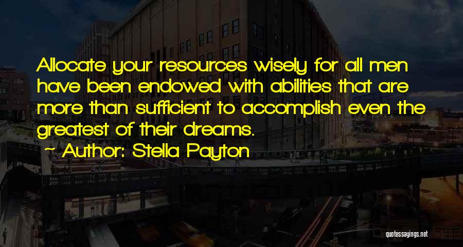 Accomplish Your Dreams Quotes By Stella Payton