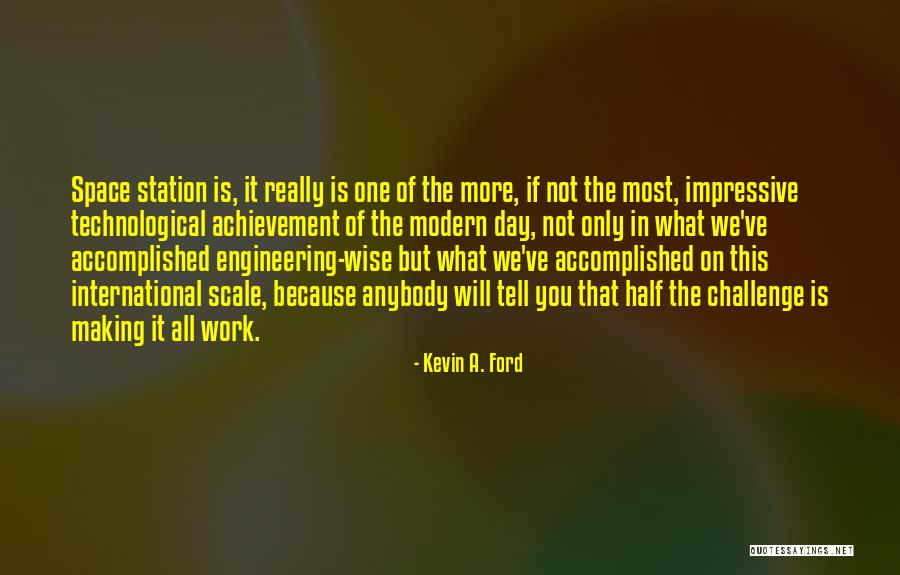 Accomplished Achievement Quotes By Kevin A. Ford Accomplished Achievement Quotes By Kevin A. Ford