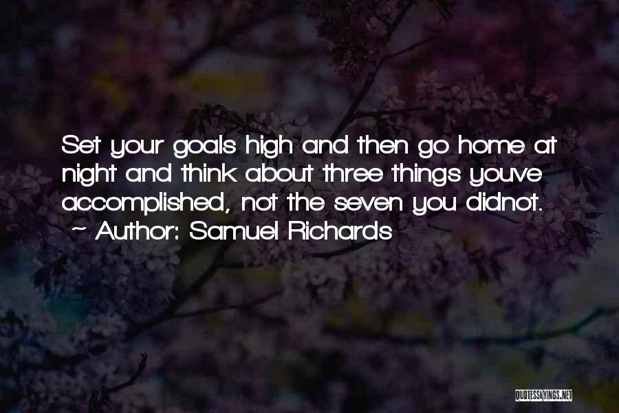 Accomplished Goals Quotes By Samuel Richards