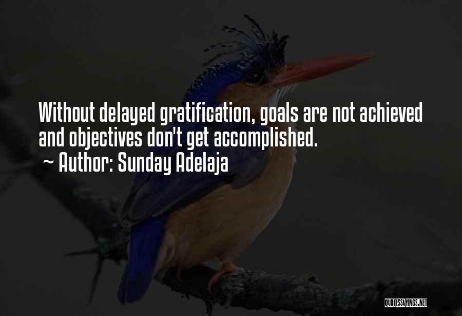 Accomplished Goals Quotes By Sunday Adelaja