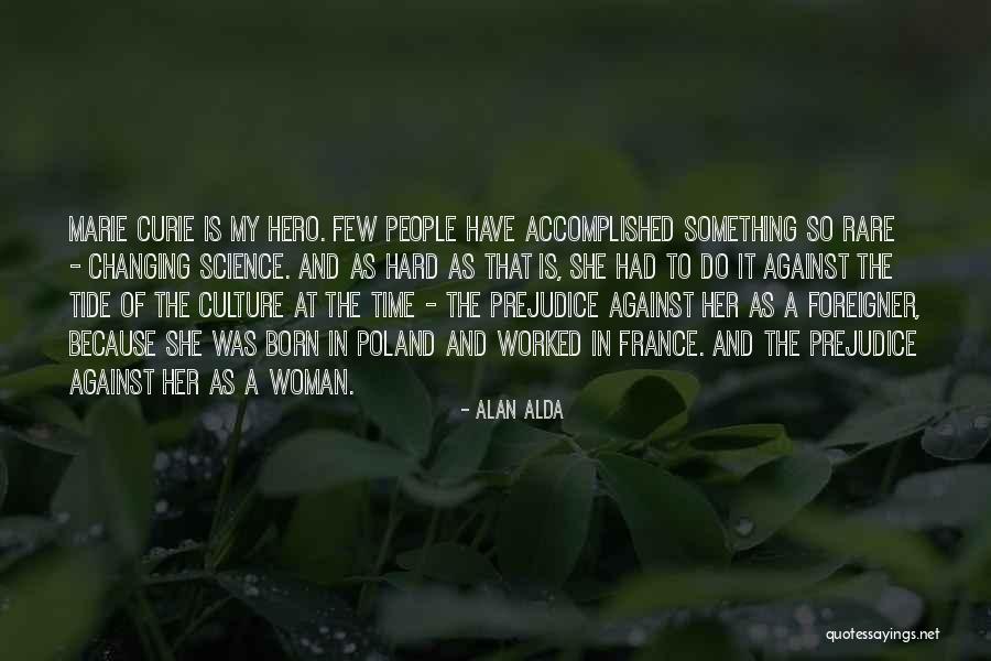 Accomplished Something Quotes By Alan Alda