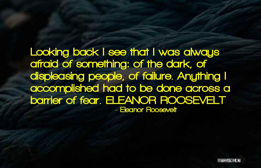 Accomplished Something Quotes By Eleanor Roosevelt