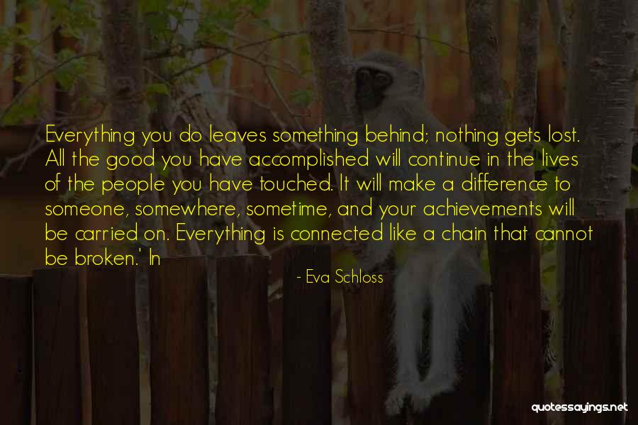 Accomplished Something Quotes By Eva Schloss