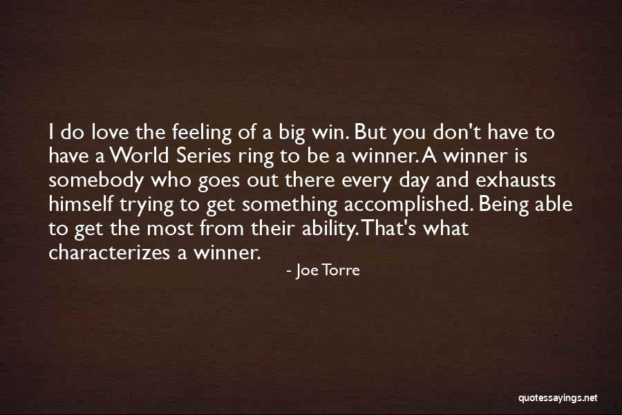 Accomplished Something Quotes By Joe Torre