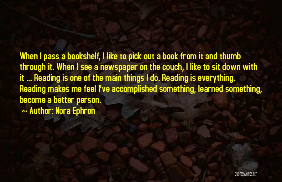 Accomplished Something Quotes By Nora Ephron