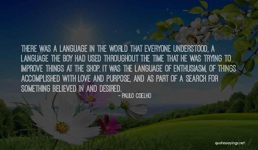 Accomplished Something Quotes By Paulo Coelho