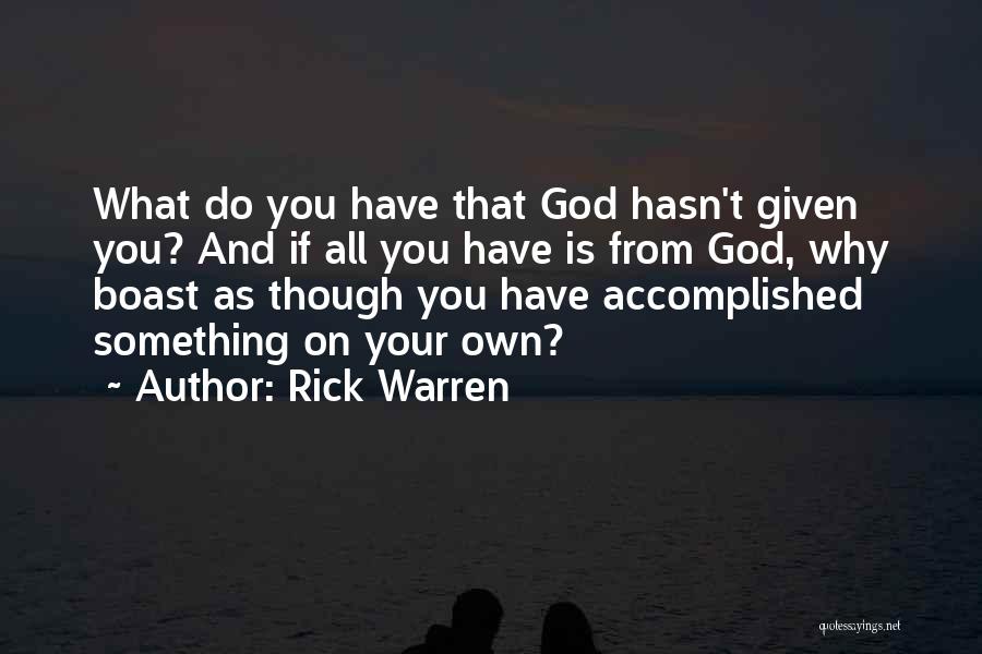 Accomplished Something Quotes By Rick Warren