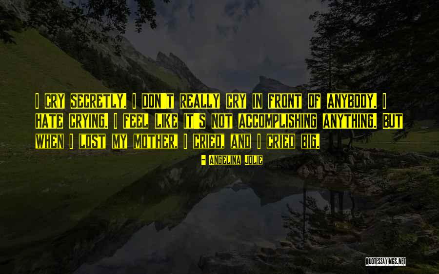 Accomplishing Anything Quotes By Angelina Jolie Accomplishing Anything Quotes By Angelina Jolie