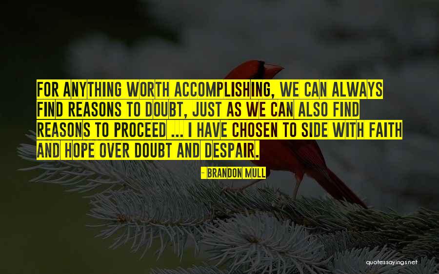 Accomplishing Anything Quotes By Brandon Mull Accomplishing Anything Quotes By Brandon Mull