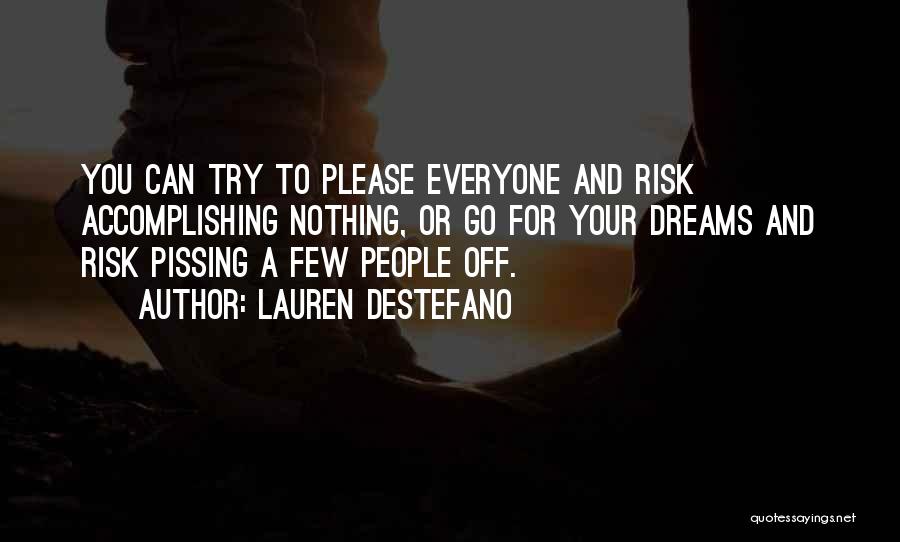 Accomplishing Dreams Quotes By Lauren DeStefano