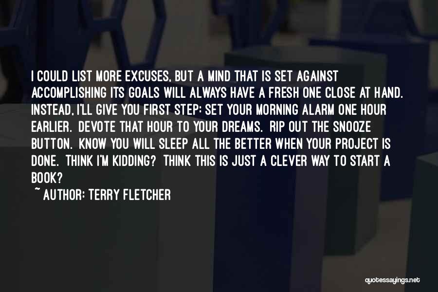 Accomplishing Dreams Quotes By Terry Fletcher
