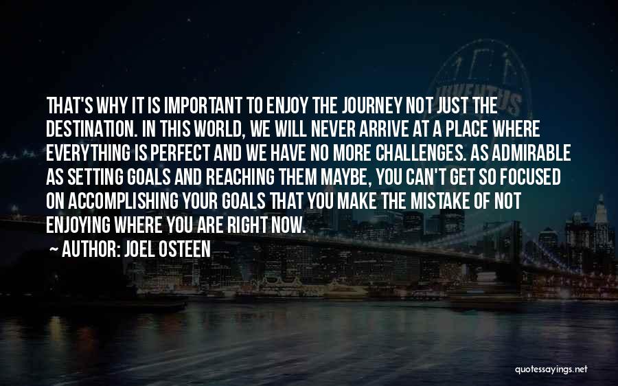 Accomplishing Goals Quotes By Joel Osteen