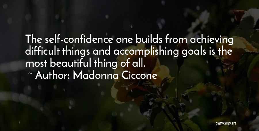 Accomplishing Goals Quotes By Madonna Ciccone