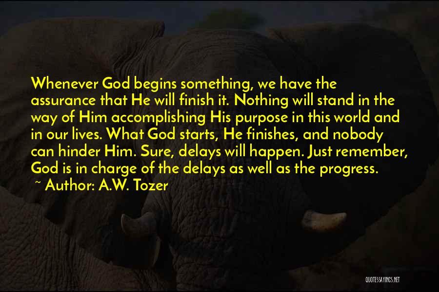 Accomplishing Nothing Quotes By A.W. Tozer