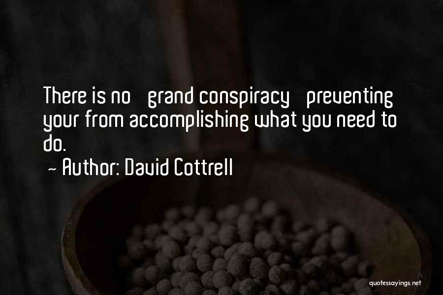 Accomplishing Nothing Quotes By David Cottrell