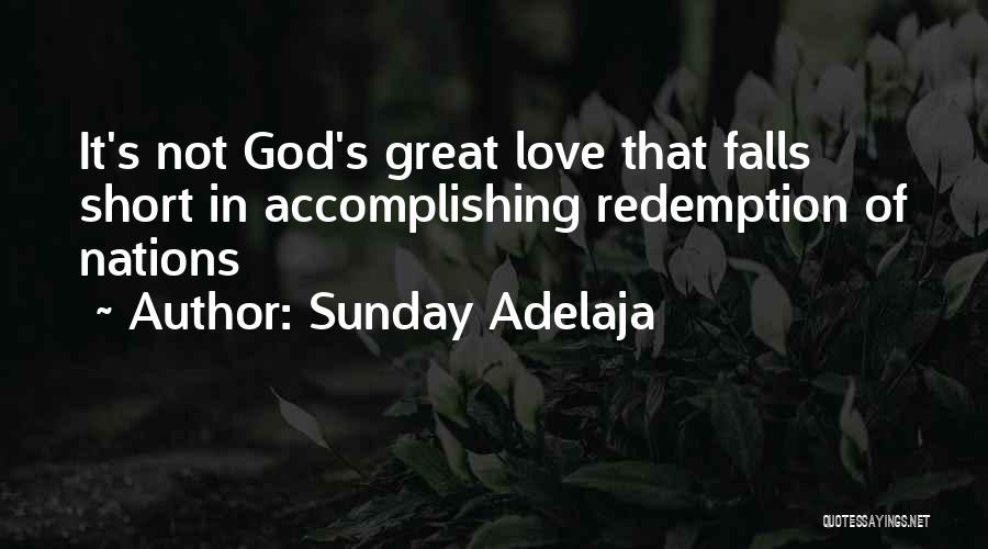 Accomplishing Nothing Quotes By Sunday Adelaja