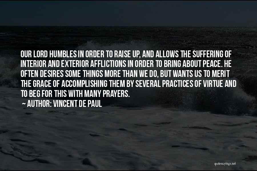 Accomplishing Nothing Quotes By Vincent De Paul