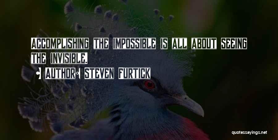 Accomplishing The Impossible Quotes By Steven Furtick