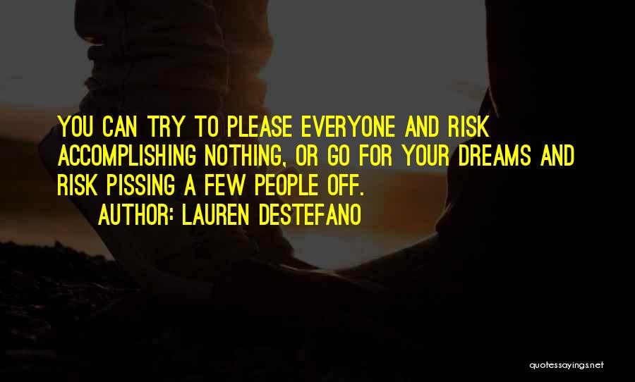 Accomplishing Your Dreams Quotes By Lauren DeStefano