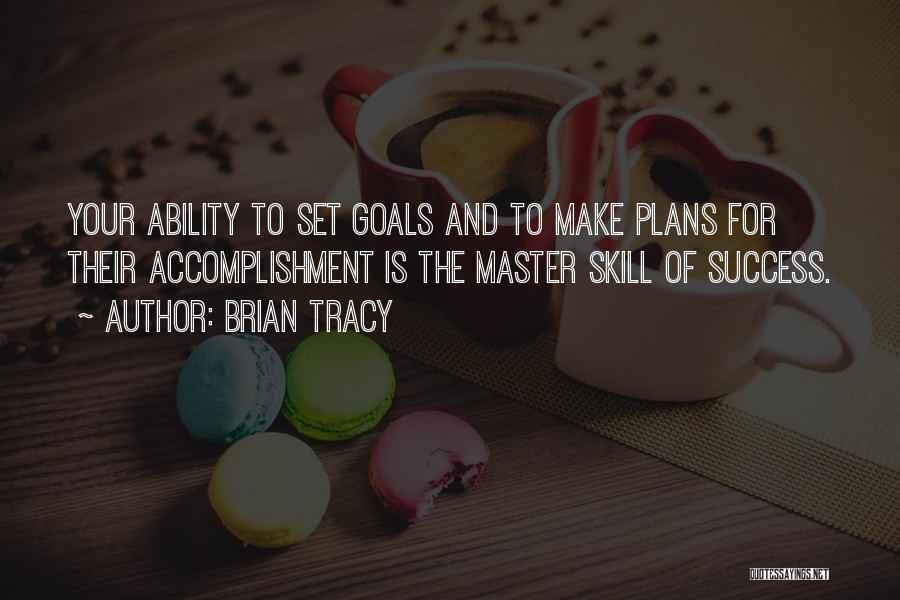 Accomplishment And Success Quotes By Brian Tracy