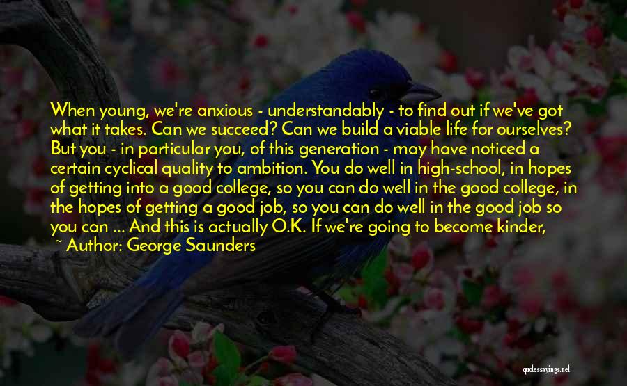 Accomplishment And Success Quotes By George Saunders