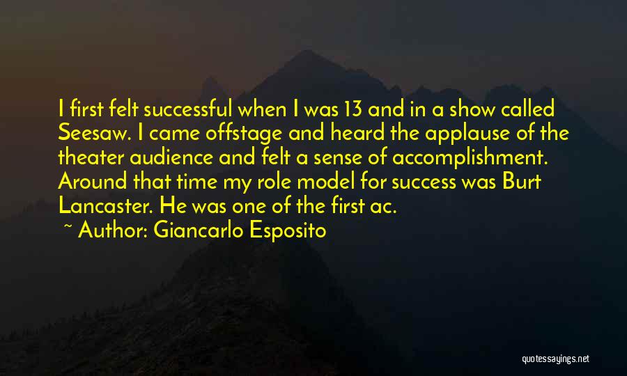 Accomplishment And Success Quotes By Giancarlo Esposito