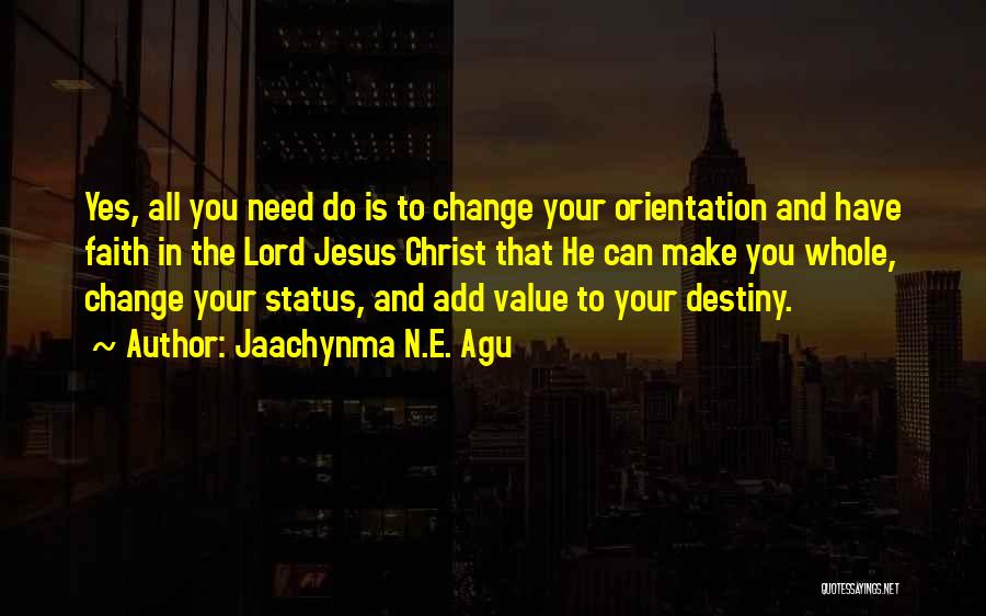 Accomplishment And Success Quotes By Jaachynma N.E. Agu