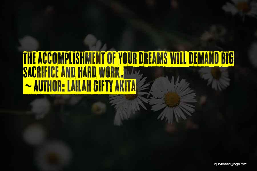 Accomplishments And Dreams Quotes By Lailah Gifty Akita