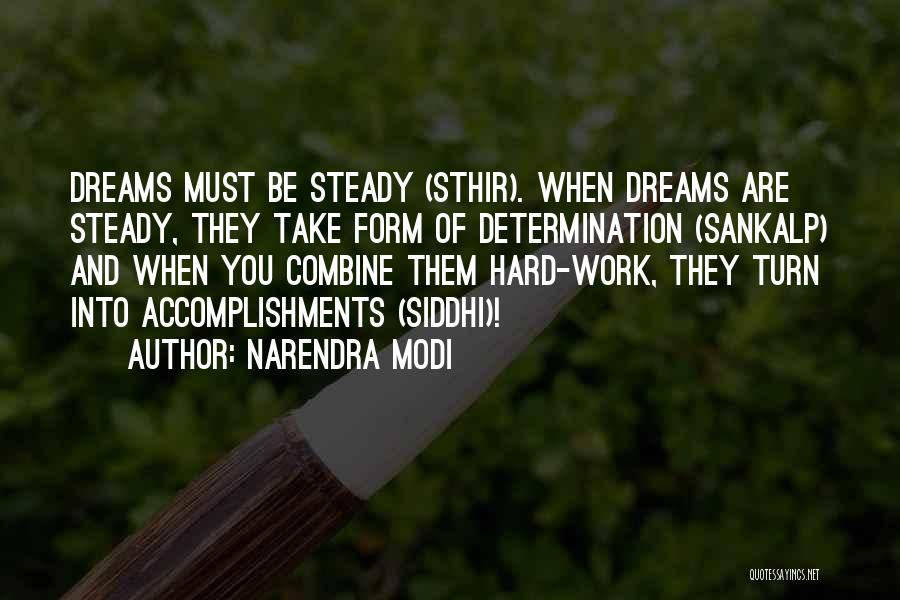 Accomplishments And Dreams Quotes By Narendra Modi