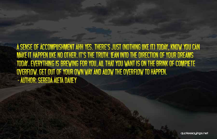 Accomplishments And Dreams Quotes By Sereda Aleta Dailey