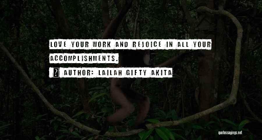 Accomplishments At Work Quotes By Lailah Gifty Akita