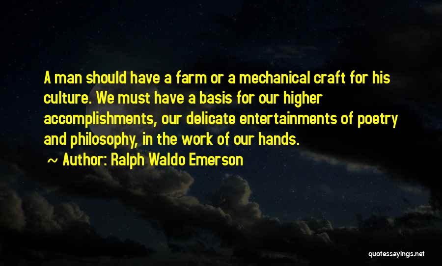 Accomplishments At Work Quotes By Ralph Waldo Emerson