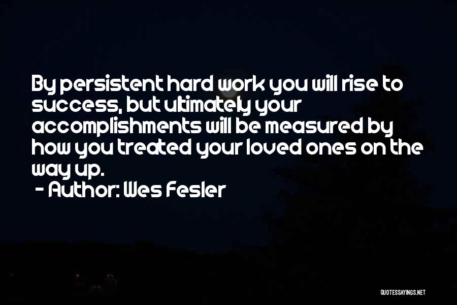 Accomplishments At Work Quotes By Wes Fesler