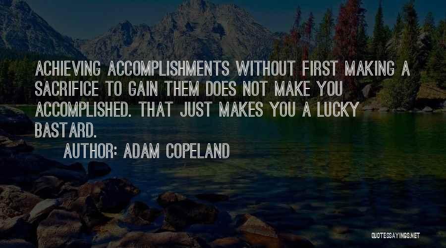 Accomplishments Quotes By Adam Copeland